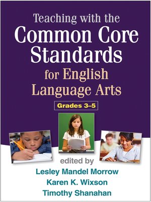 cover image of Teaching with the Common Core Standards for English Language Arts, Grades 3-5